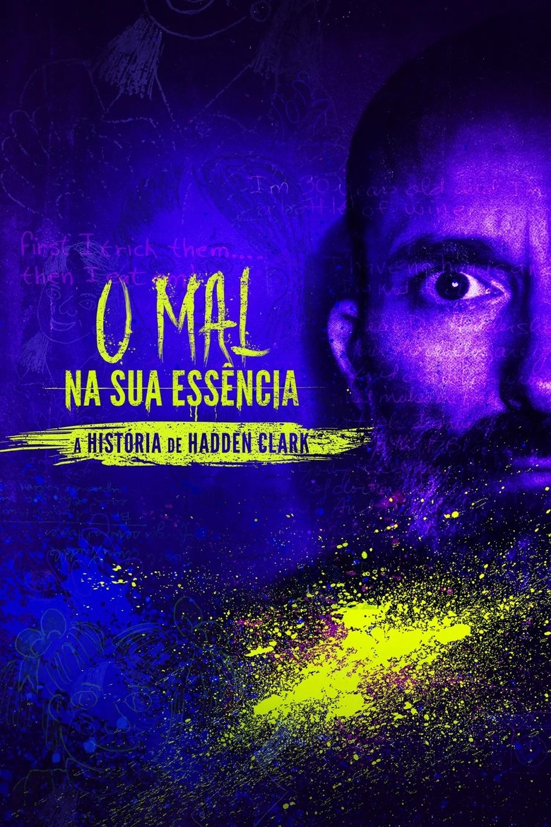 O Mal na sua Essência: A História de Hadden Clark (2024)
