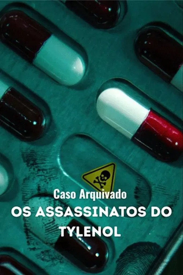 Caso Arquivado: Os Assassinatos do Tylenol (2025)